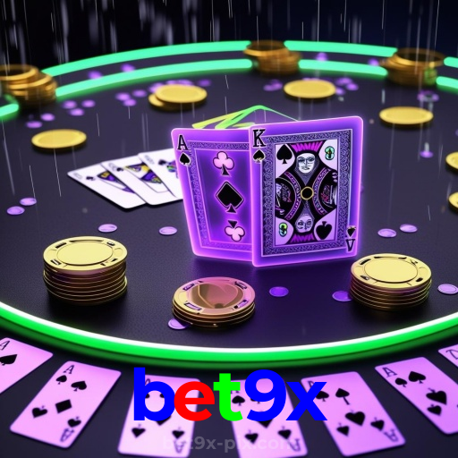 bet9x:Diversão total com blackjack, poker e apostas ao vivo no futebol!