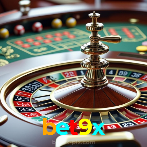 bet9x：Vença na roleta e leve para casa grandes prêmios!