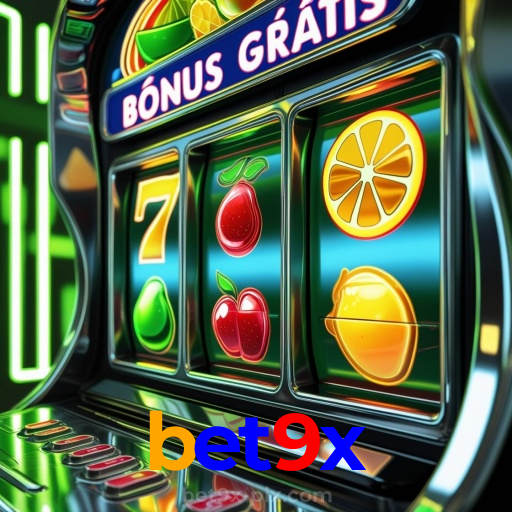 bet9x:A emoção das slots te espera! Aposte agora e ganhe!