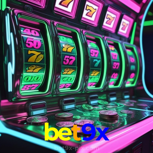bet9x:Aposte em nosso cassino e viva uma experiência única de diversão!