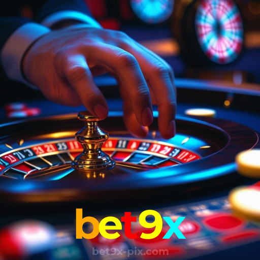 bet9x：Sinta a adrenalina da roleta! Aposte e vença agora!