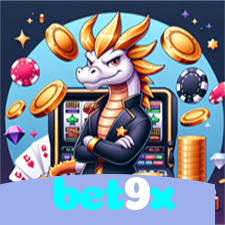 bet9x:O cassino online mais confiável para poker, roleta e apostas no futebol!