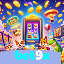 bet9x:As melhores slots do mercado estão esperando por você! Jogue agora!