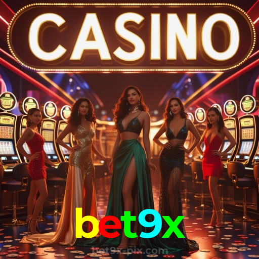 bet9x:O cassino online mais confiável com apostas no futebol e prêmios em blackjack!