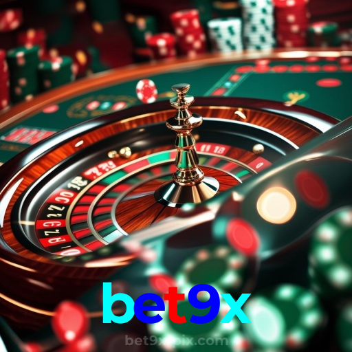 bet9x:Aposte no seu time e jogue roleta no cassino mais confiável!