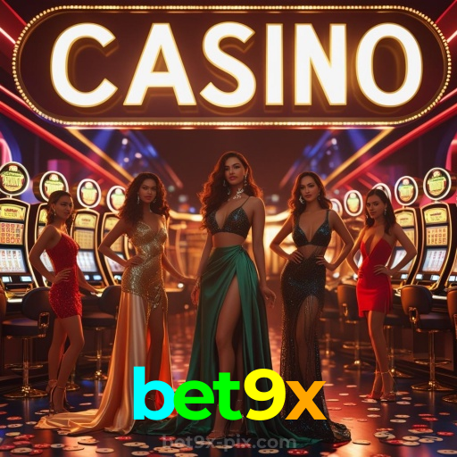 bet9x:O cassino online mais seguro para apostas no futebol e roleta!